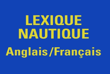 Un lexique nautique Anglais Français disponible gratuitement